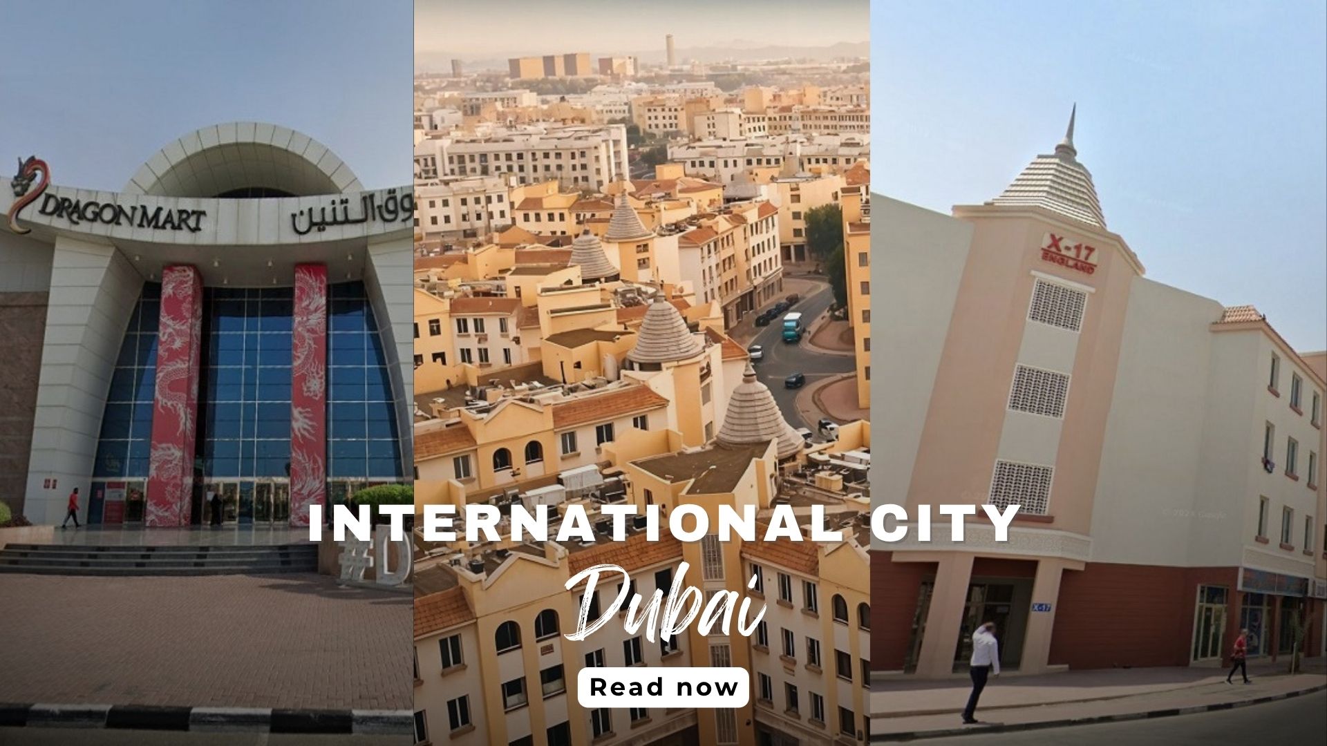 International City Dubai: Complete 2025 Travel &amp; Living Guide