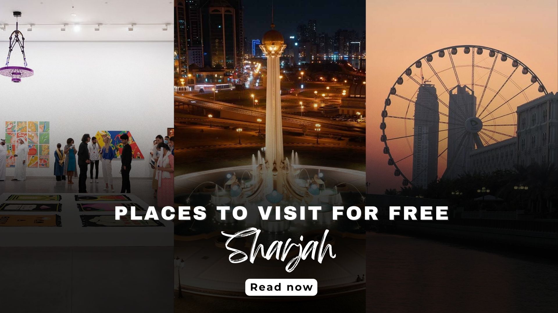 Top Free Attractions In Sharjah You Must Explore
